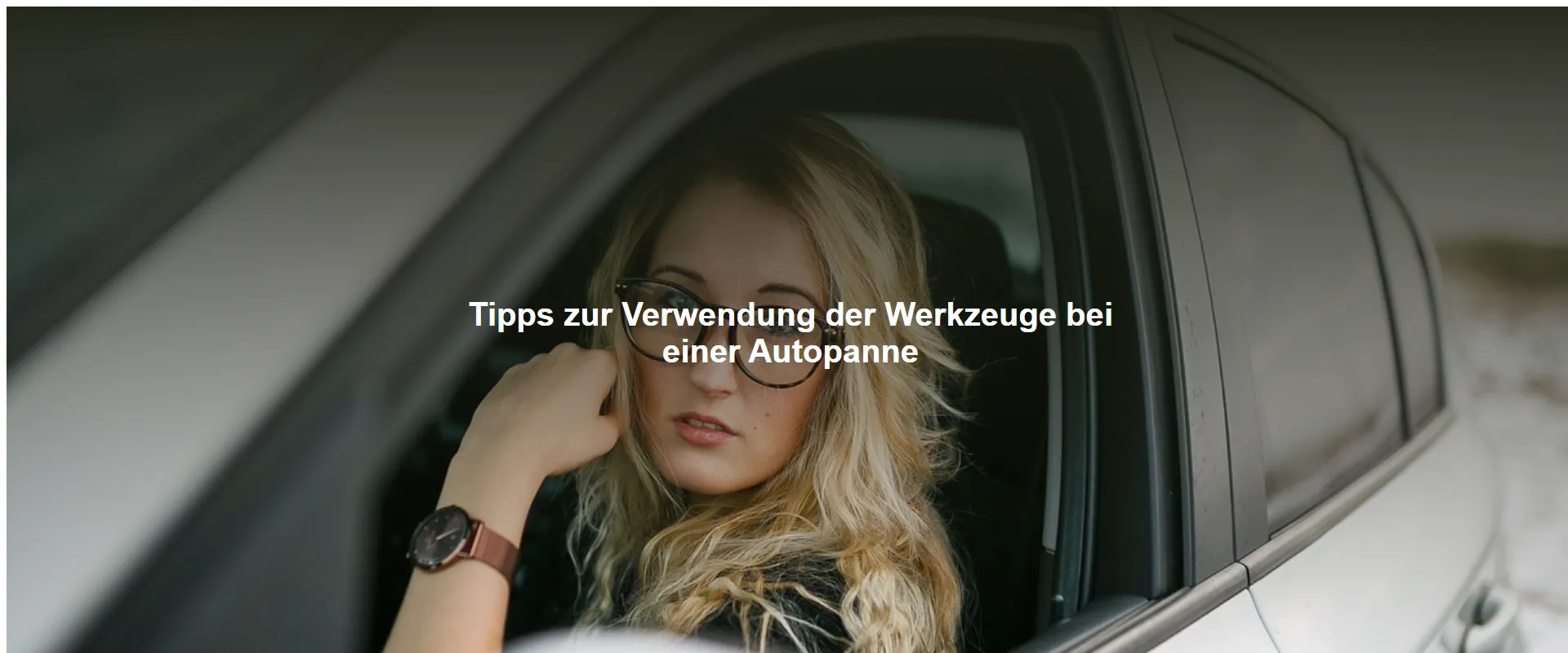 Tipps zur Verwendung der Werkzeuge bei einer Autopanne